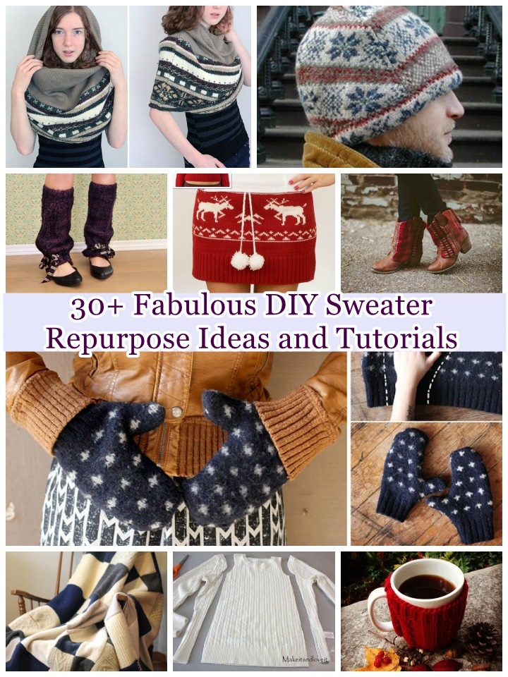 30+ Awesome DIY Sweater Repurpose Ideas and Tutorials