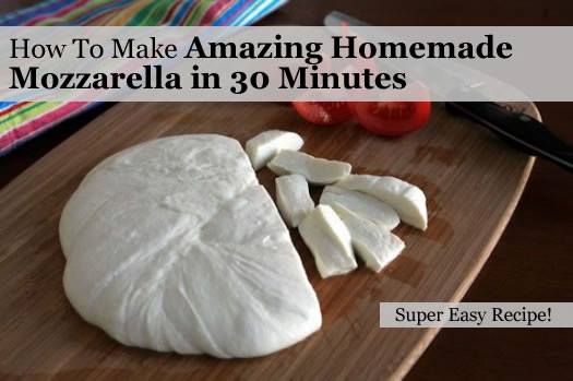 How to Make Homemade Mozzarella in 30 Minutes